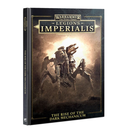 Legions Imperialis: The Rise of the Dark Mechanicum (Hardback) Books Games Workshop 