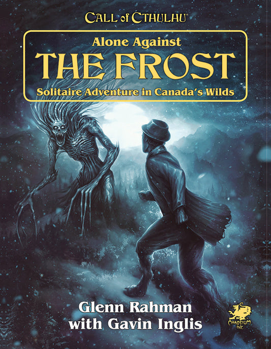 Call of Cthulhu: Alone Against the Frost RPG Chaosium 