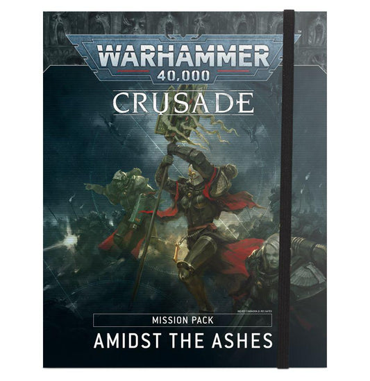 Crusade Mission Pack: Amidst the Ashes Book Games Workshop 